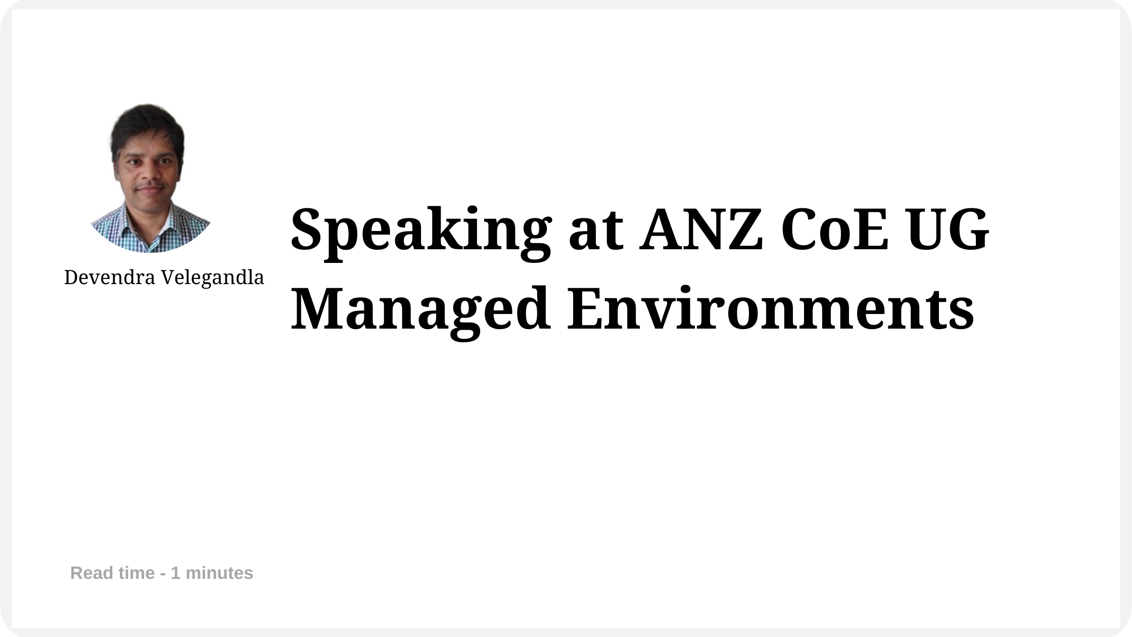 Speaking at ANZ COE UG Managed Environments