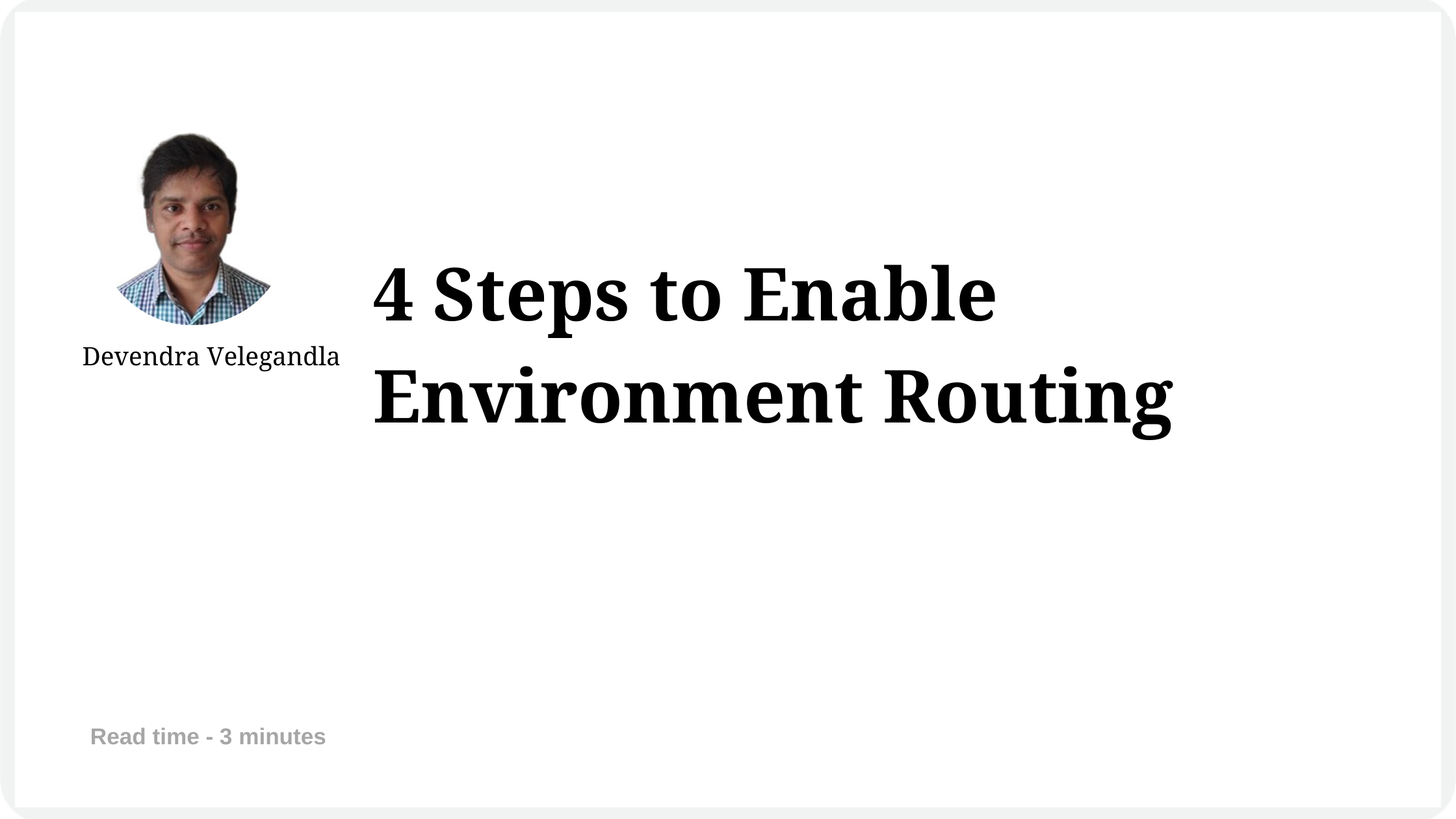 4 Steps to Enable Environment Routing